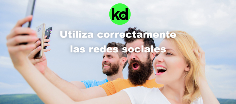 Cómo utilizar correctamente las redes sociales para potenciar el Marketing Digital